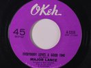 MAJOR LANCE: Everybody Loves A Good Time / I Just Can't Help It 45 Soul