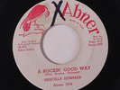PRISCILLA BOWMAN: A Rockin' Good Way / I Ain't Givin' Up Nothin' 45 (dj, xol) r