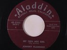 JOHNNY FLAMINGO: My Teen Age Girl / When I Lost You 45 (xol) rare Blues & R&B