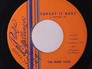 MARK FOUR: Forget It Baby / Go Away Now 45 (rubber stamp ol) rare Rock & Pop