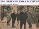 Christian Schwindt Quintet - For Friends And Relatives (Vinyl) - Vinyl Jazz