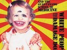 Biafra Jello & The Guantanamo School Of Medicine - White People & the...