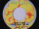 JOHNNY SAILS: Don't Turn Your Back On Me / You Told A Lie 45 Soul