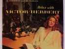 AL GOODMAN: Relax With Victor Herbert LP (Mono, laminated cover, small stamp on