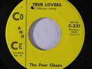 FOUR CHAPS: True Lovers / Will You Or Won't You 45 (co, stunning Northern Soul