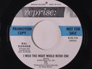 RAL DONNER: I Wish This Night Would Never End / Don't Put Your Heart In His Han