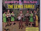 LEWIS FAMILY: Golden Gospel Banjo LP (punch hole, small toc, slight cover wear)