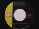 THOMAS & RICHARD FROST: She's Got Love / The Word Is Love 45 Rock & Pop