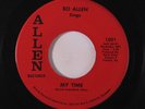 BO ALLEN: My Time / See Here Honey 45 Rock & Pop