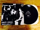 WHITE CROSS - WHAT'S GOING ON? LP 1983 ORIGINAL RARE PUNK KBD GWAR ZERO DEGREE