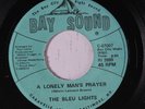 BLEU LIGHTS: A Lonely Man's Prayer / Bony Moronie 45 Soul