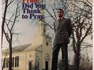 CHARLEY PRIDE: Did You Think To Pray LP Country