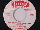 IKE & DEE DEE JOHNSON: You Can't Have Your Cake / The Drag 45 Soul