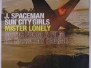 J. SPACEMEN / SUN CITY GIRLS: Mister Lonely LP Sealed (gatefold cover, repress)