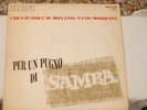 ENNIO MORRICONE  CHICO BUARQUE DE HOLLANDA   PER UN PUGNO DI SAMBA  LP  33  12