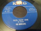 THE HURRICANES - PISTOL PACKIN MAMA - RARE R&B 45 ON KING VG++