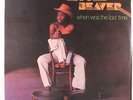 LITTLE BEAVER: When Was The Last Time LP Sealed (reissue) Soul