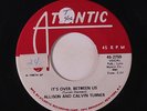 ALLISON & CALVIN TURNER: It's Over, Between Us / Same 45 (dj, tol) Soul