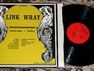 LINK WRAY   YESTERDAY - TODAY LP   Record Factory Records   NEAR MINT TOP SHRINK