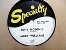 LARRY WILLIAMS 78 Bony Moronie / you bug me ,baby SPECIALTY  R&B w278