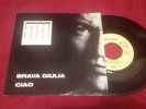 VASCO ROSSI - BRAVA GIULIA / CIAO - VINILE 7