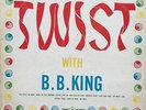 B.B. King: Twist With B.B. King-1962 Black Crown Grey Label 33 RPM Mono 12