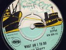 TONY SCOTT-WHAT AM I TO DO (LIQUIDATOR VOCAL CUT) ORIGINAL UK PAMA ESCORT 45
