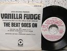 VANILLA FUDGE ATCO 237 THE BEAT GOES ON (DJ) VG+/M- $40.00