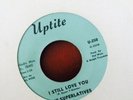 THE SUPERLATIVES I STILL LOVE YOU UPTITE U-250 Unofficial Release 1968