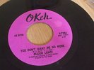 MAJOR LANCE - YOU DON'T WANT ME NO MORE - OKEH - 4-7284