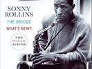 SONNY ROLLINS - THE BRIDGE/WHAT'S NEW 2 VINYL LP NEU