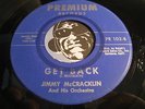 JIMMY McCRACKLIN R&B 45 Premium #102 Get Back b/w I Don't Care VG++