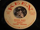 JOHNNY GUITAR WATSON R&B Rocker 45 Keen #4023 Deana Baby b/w Honey VG++