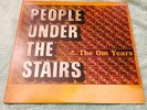 People Under The Stairs ?– The Om Years 2 x Vinyl Compilation Rare