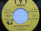 DELTAIRS Lullaby of the Bells / It's Only You Dear 1st press Doo-Wop IVY 45 w474
