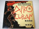 MR BONGO - JACK COSTANZO AND HIS AFRO CUBAN BAND - GNP 19 - 1955 -