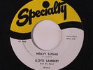 LLOYD LAMBERT: Heavy Sugar / King Cotton 45 (no lines, instro) Blues & R&B