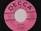 LEN BARRY: You Baby / Would I Love? 45 (dj, rubber stamp ol) rare Soul