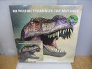 BLUE OYSTER CULT- TYRANNIZE THE MUTANTS 77'-GREEN VINYL LP +CD-NEW.SEALED
