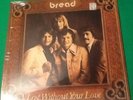 Bread - Lost Without Your Love (Vinyl LP 1977 Elektra)  SEALED SEALED SEALED 