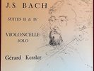 GERARD KESSLER BACH SOLO CELLO SUITES II & IV FRENCH ORIGINAL PRIVATE LP
