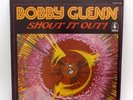 Bobby Glenn: Shout It Out LP Koala Records Hey Love Orig Canadian Pressing 1976