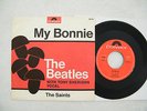 7' THE BEATLES - MY BONNIE / THE SAINTS (DREAM CONDITION) IN MINT (-)