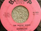 MAXIMILLIAN the twistin ' ghost/the breeze and I
