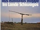 JAMES LAST - AUS RUSSLANDS STEPPE - IM LANDE SCHIWAGOS    SEHR RAR CLUB 