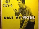 DALE HAWKINS Oh SUZY-Q Quality V-1617 CANADA 1958 ORIGINAL RARE Chess 1429