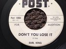 Earl King - Don't You Lose It - VG+ Mod R&B Bluesy