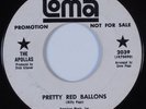 Northern Soul/Sweet Soul 45 THE APOLLAS Pretty Red Ballons LOMA HEAR