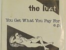 THE LUST You Get What You Pay For 45 EP 1979 NY Punk 7” KBD PS & insert