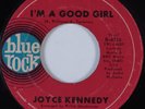 Northern Soul 45 JOYCE KENNEDY I'm A Good Girl BLUE ROCK HEAR